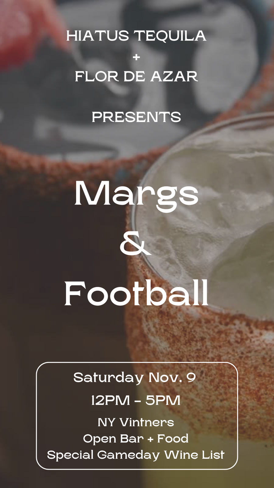 Margs & Football with Hiatus Tequila and Flor de Azar Triple Sec