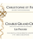 2021 Christophe et Fils Chablis Grand Cru Les Preuses